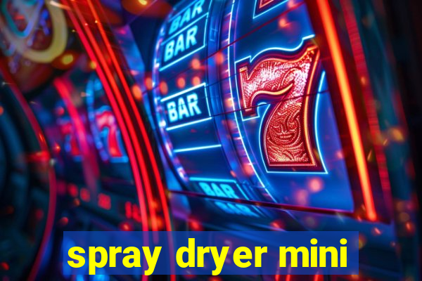 spray dryer mini